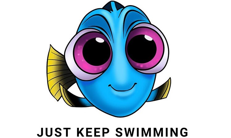 Just Keep Swimming